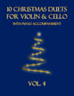 10 Christmas Duets for Violin and Cello with Piano Accompaniment (Vol. 4) P.O.D. cover
